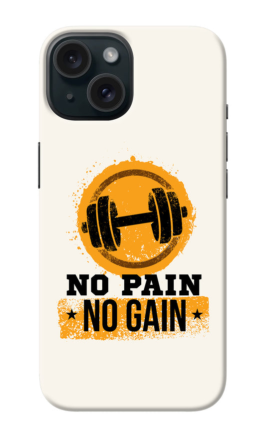 No Pain No Gain iPhone 15 Plus Back Cover