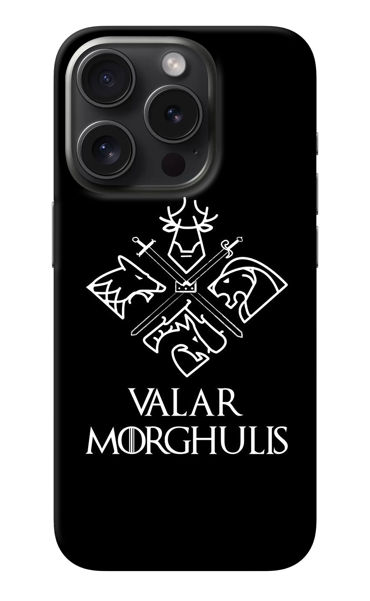 Valar Morghulis | Game Of Thrones iPhone 15 Pro Back Cover