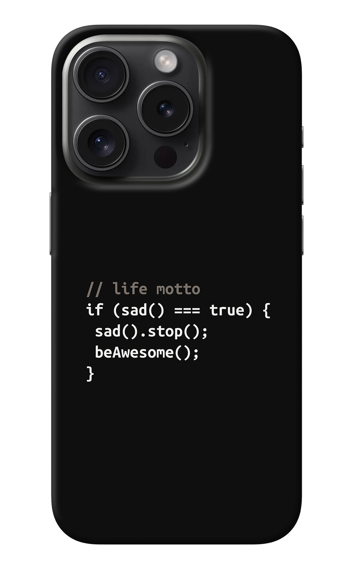 Life Motto Code iPhone 15 Pro Back Cover