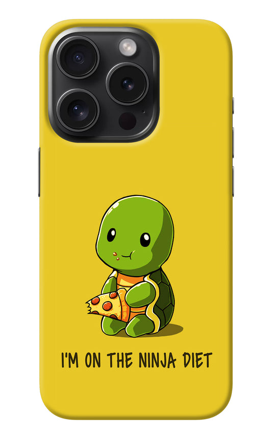 I'm on Ninja Diet iPhone 15 Pro Back Cover