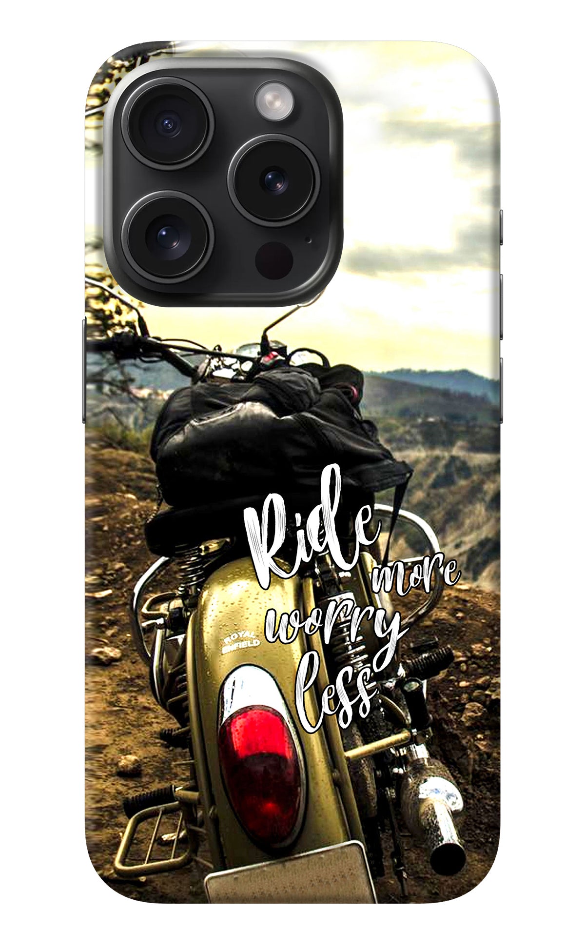 Ride More Worry Less iPhone 15 Pro Back Cover