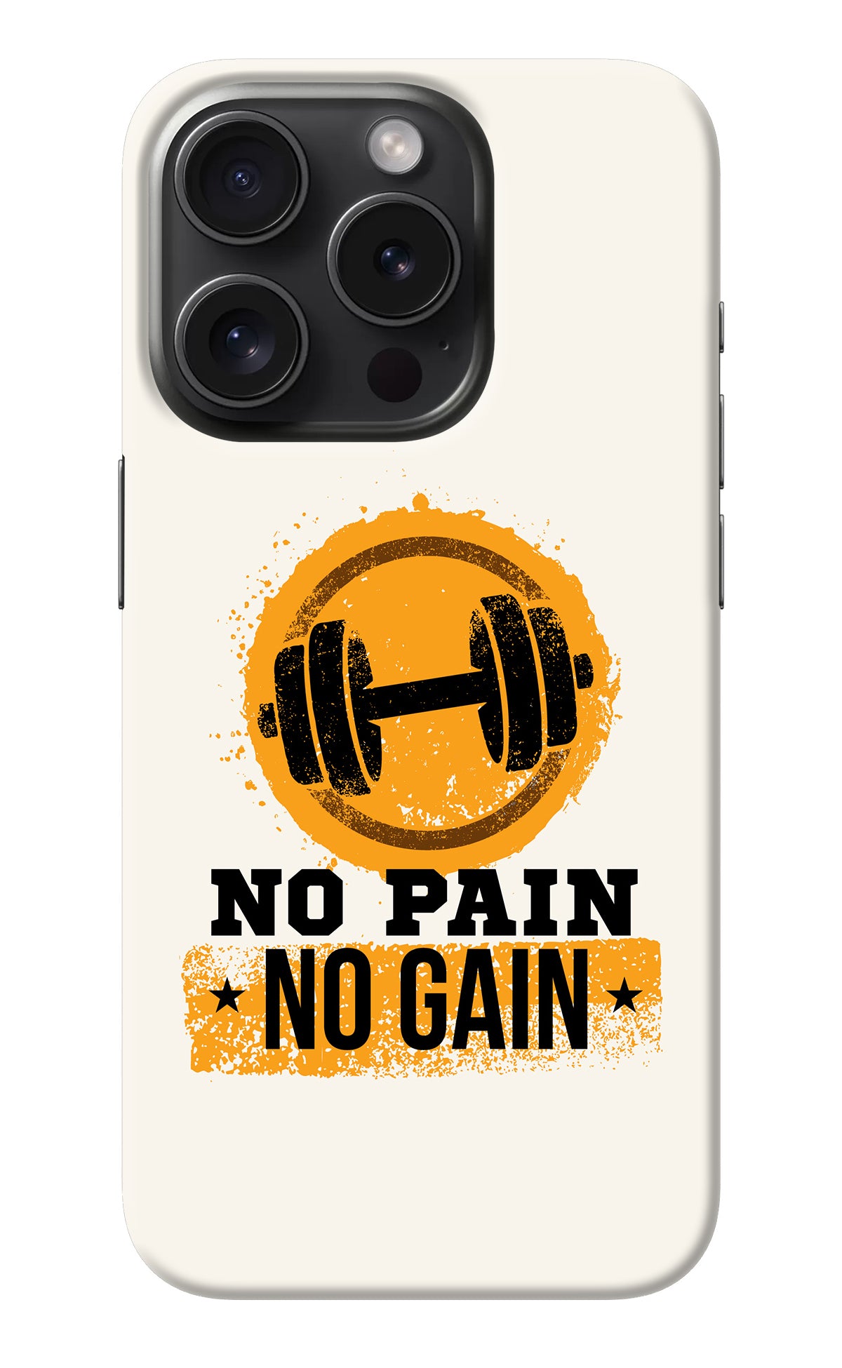 No Pain No Gain iPhone 15 Pro Back Cover