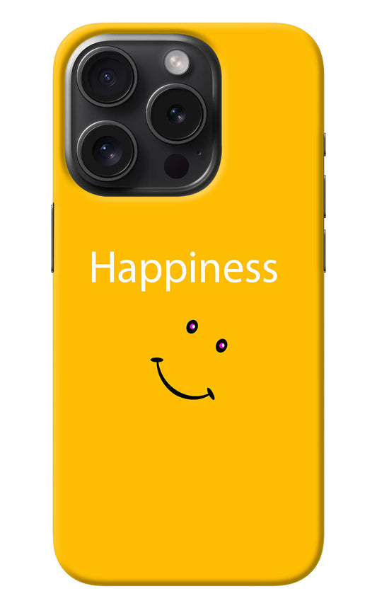 Happiness With Smiley iPhone 15 Pro Max Back Cover