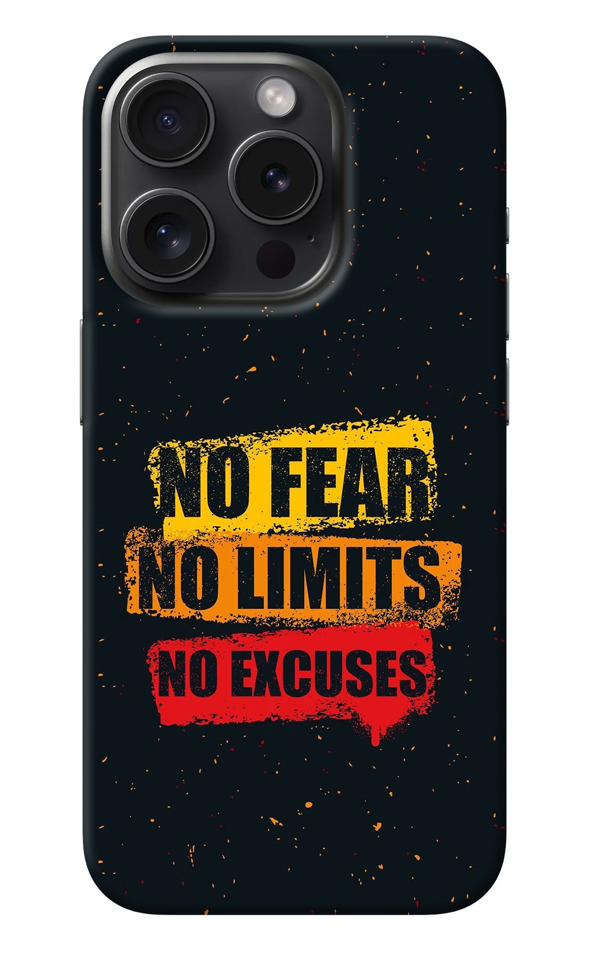 No Fear No Limits No Excuse iPhone 15 Pro Max Back Cover