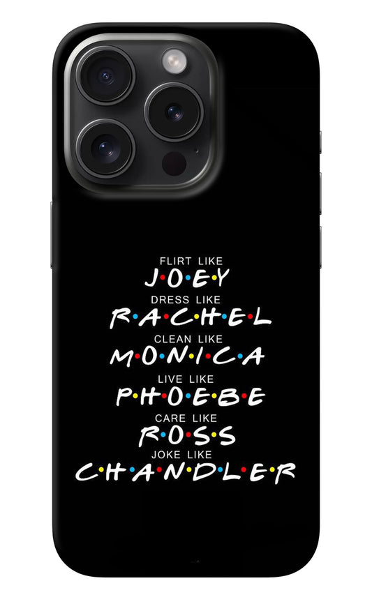 FRIENDS Character iPhone 15 Pro Max Back Cover