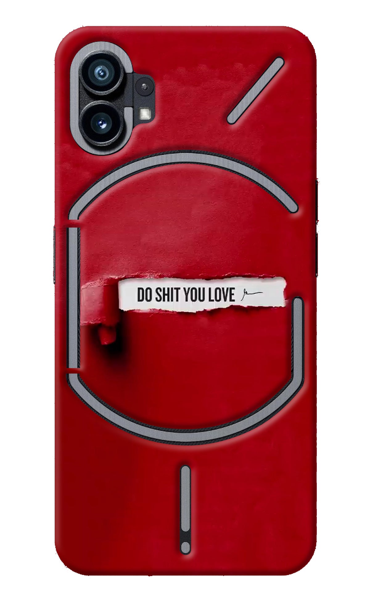 Do Shit You Love Nothing Phone 1 Back Cover