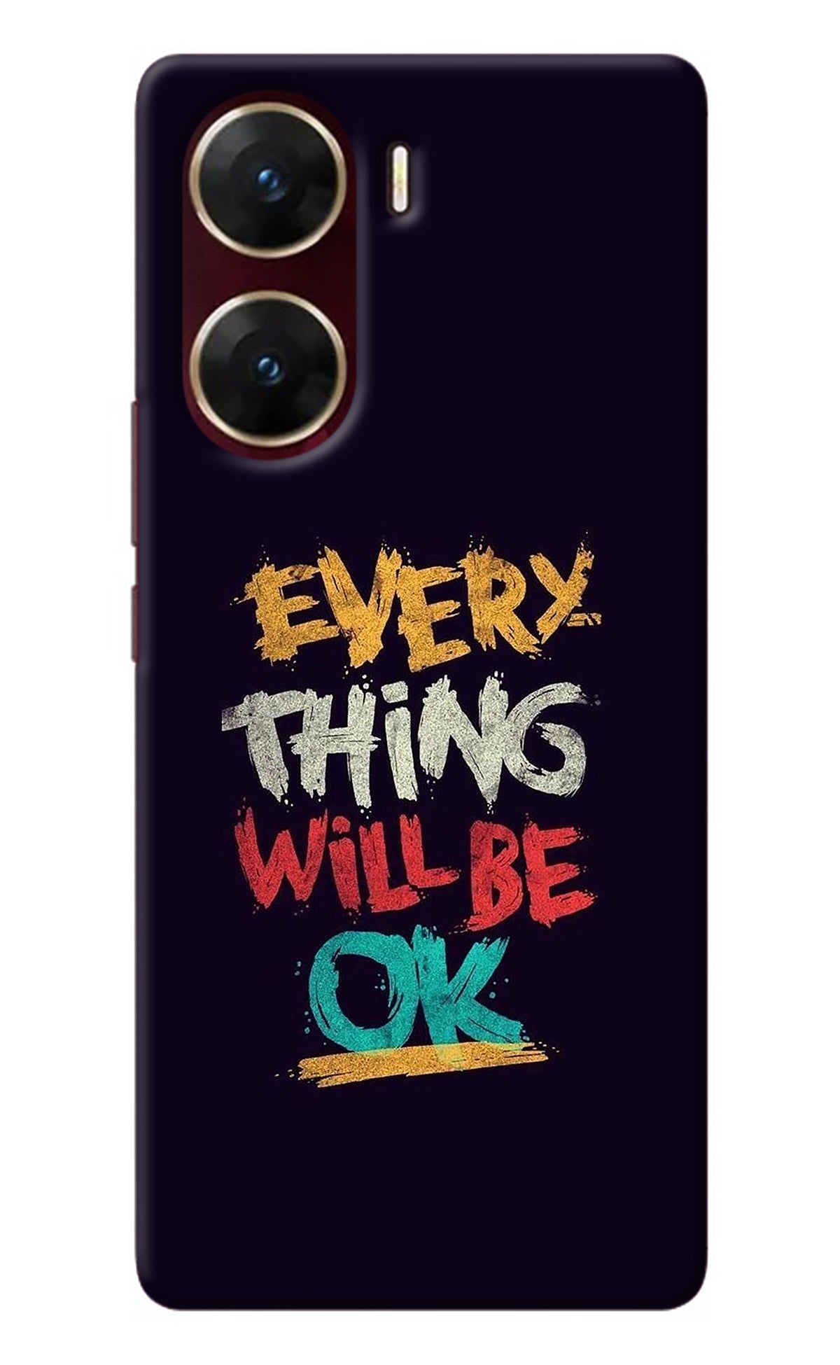 Everything Will Be Ok Vivo V29E Back Cover