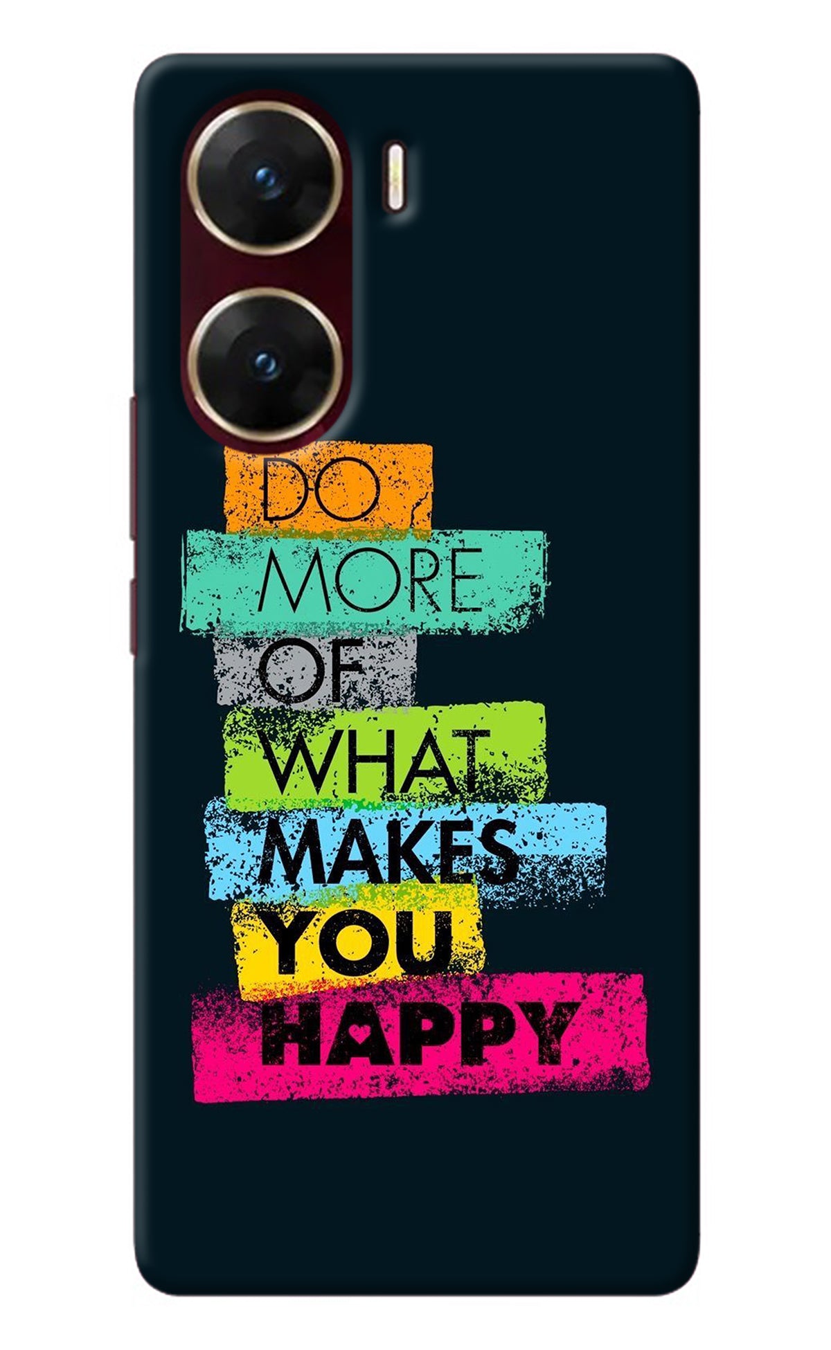 Do More Of What Makes You Happy Vivo V29E Back Cover