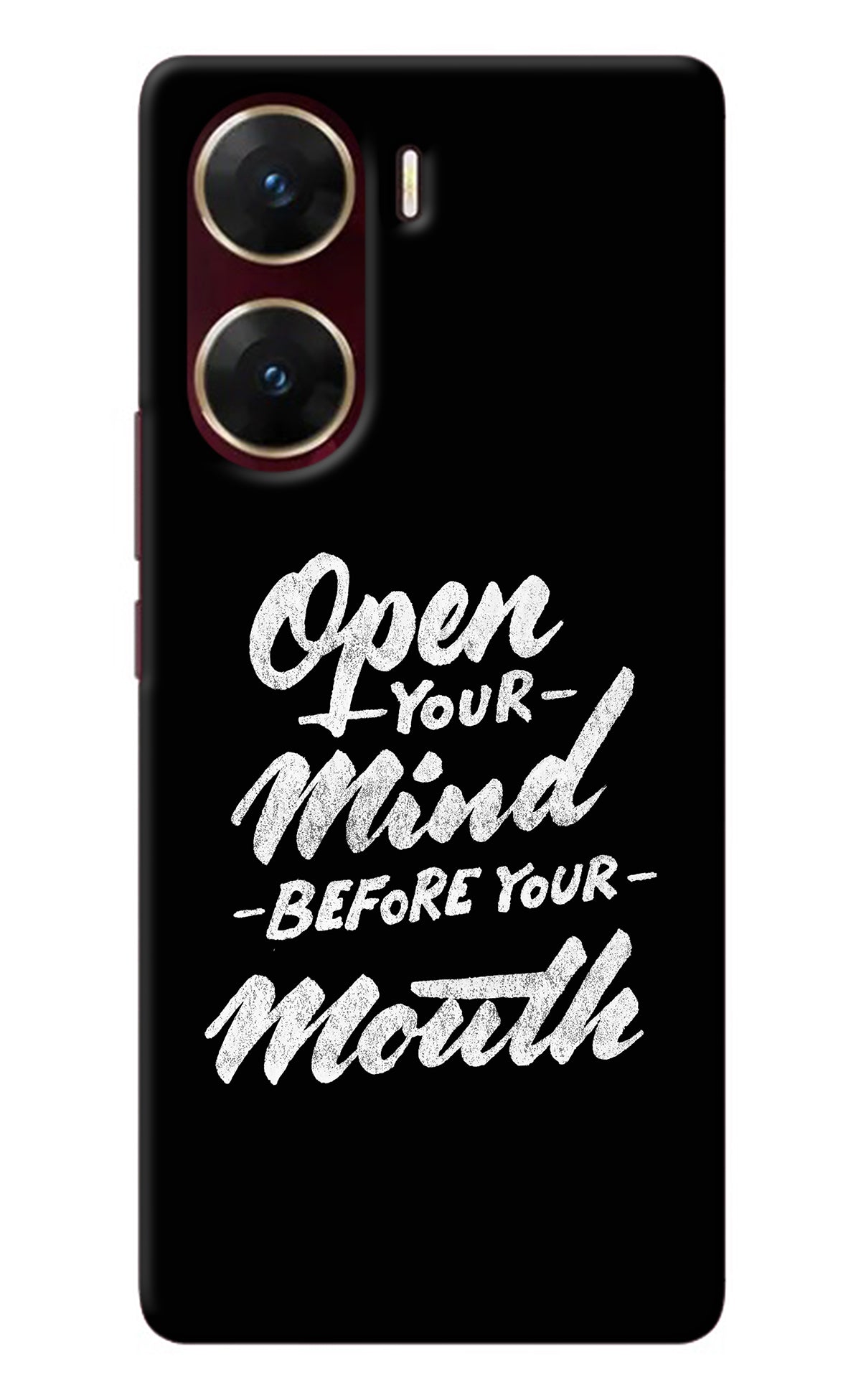 Open Your Mind Before Your Mouth Vivo V29E Back Cover