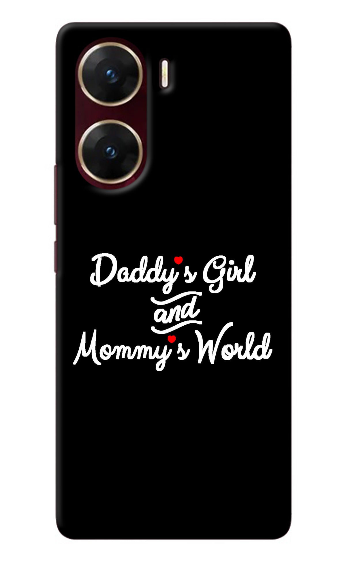 Daddy's Girl and Mommy's World Vivo V29E Back Cover