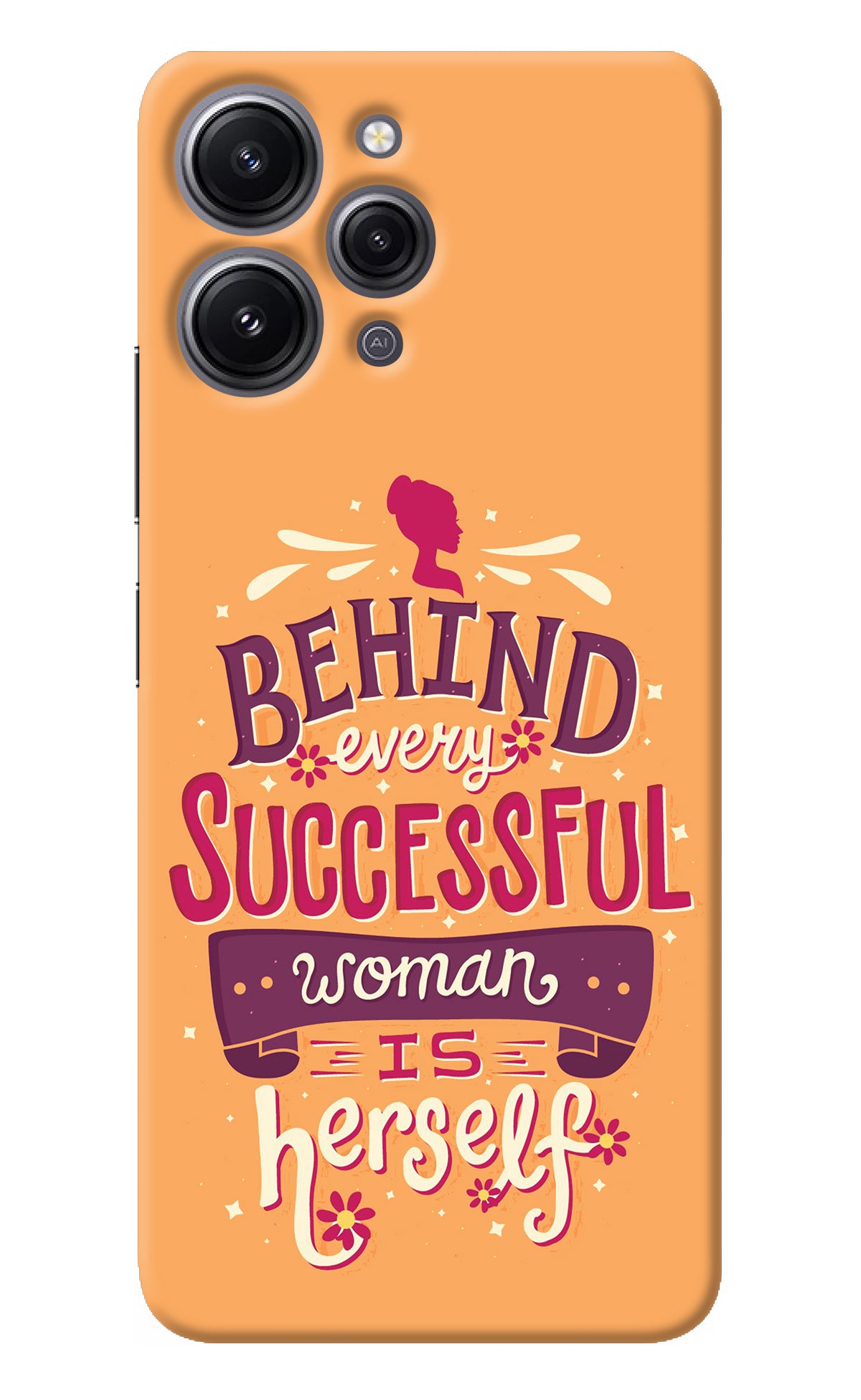 Behind Every Successful Woman There Is Herself Redmi 12 4G Back Cover