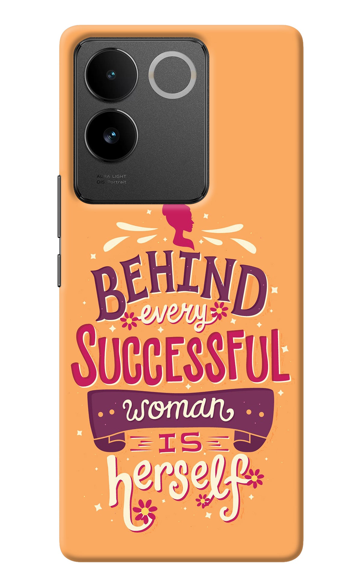 Behind Every Successful Woman There Is Herself Vivo T2 Pro 5G Back Cover