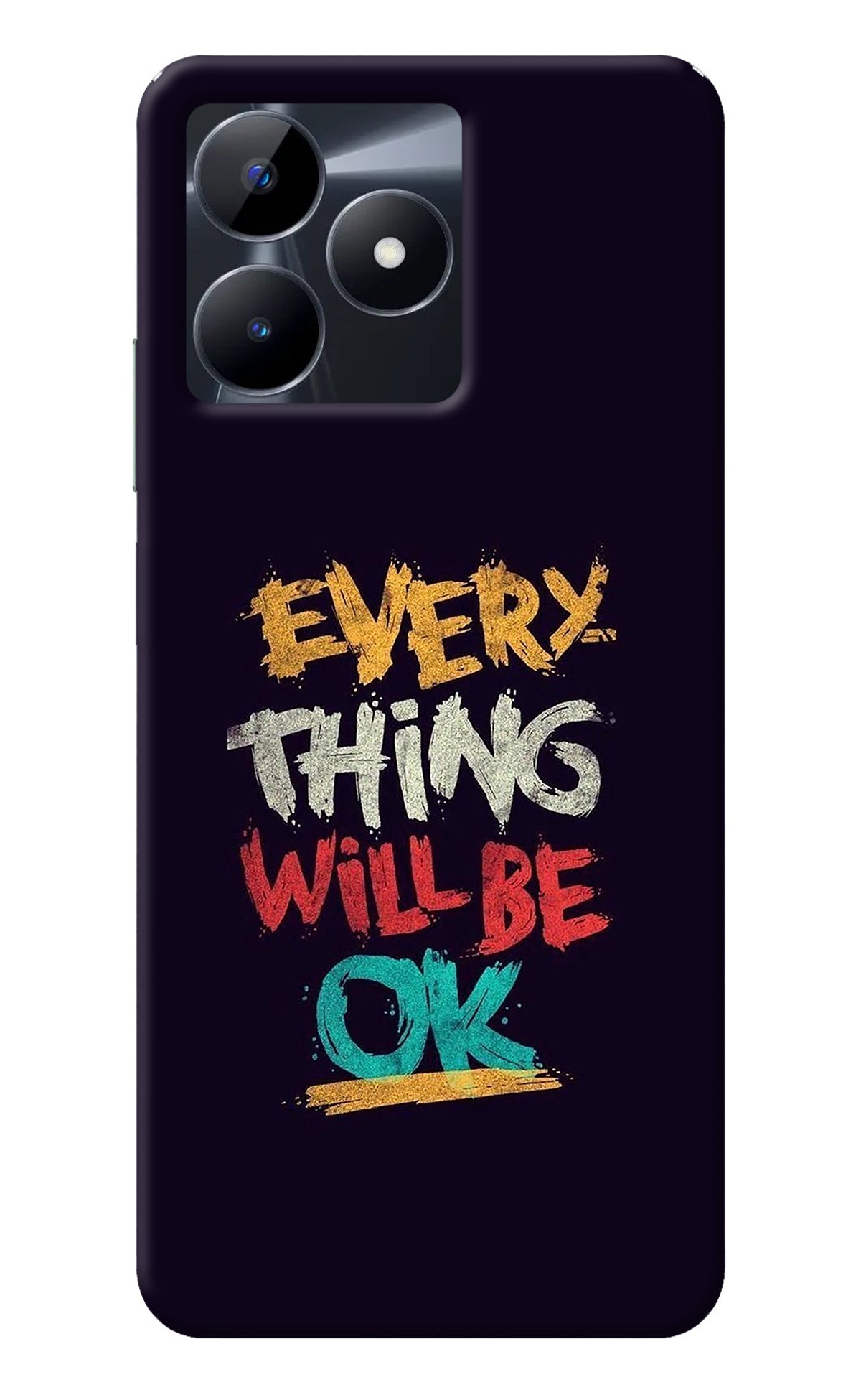 Everything Will Be Ok Realme C53 Back Cover