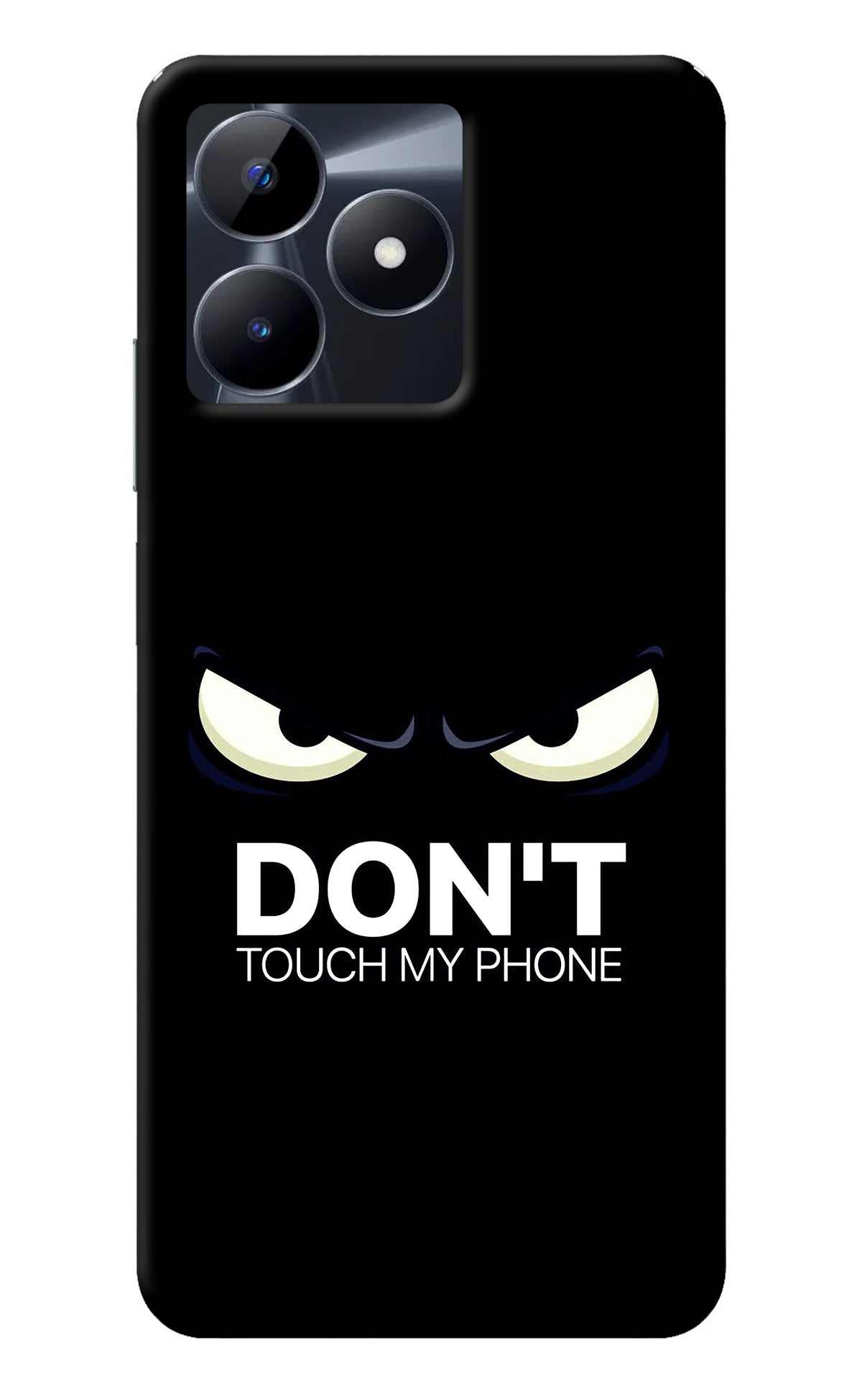 Don'T Touch My Phone Realme C53 Back Cover