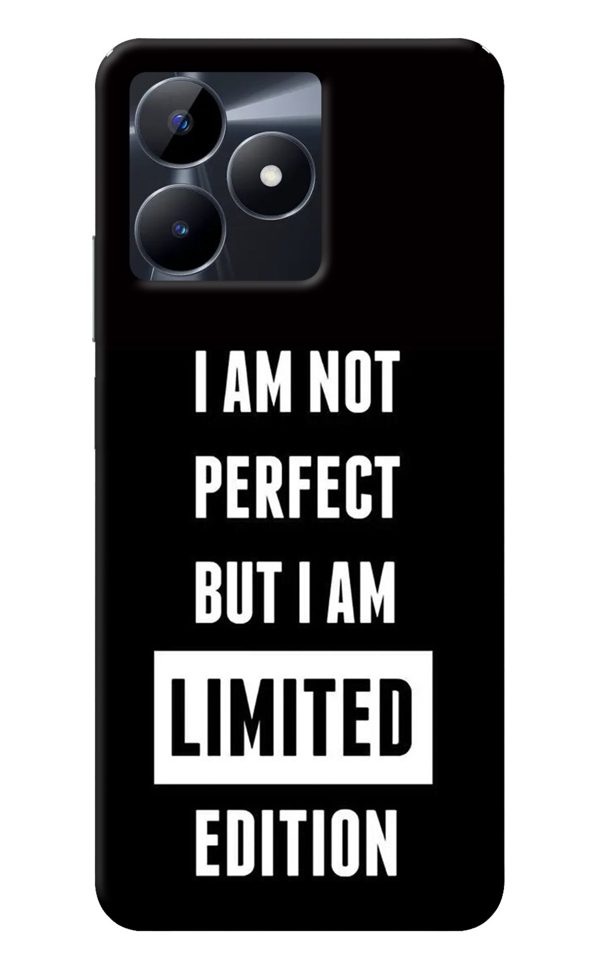 I Am Not Perfect But I Am Limited Edition Realme C53 Back Cover