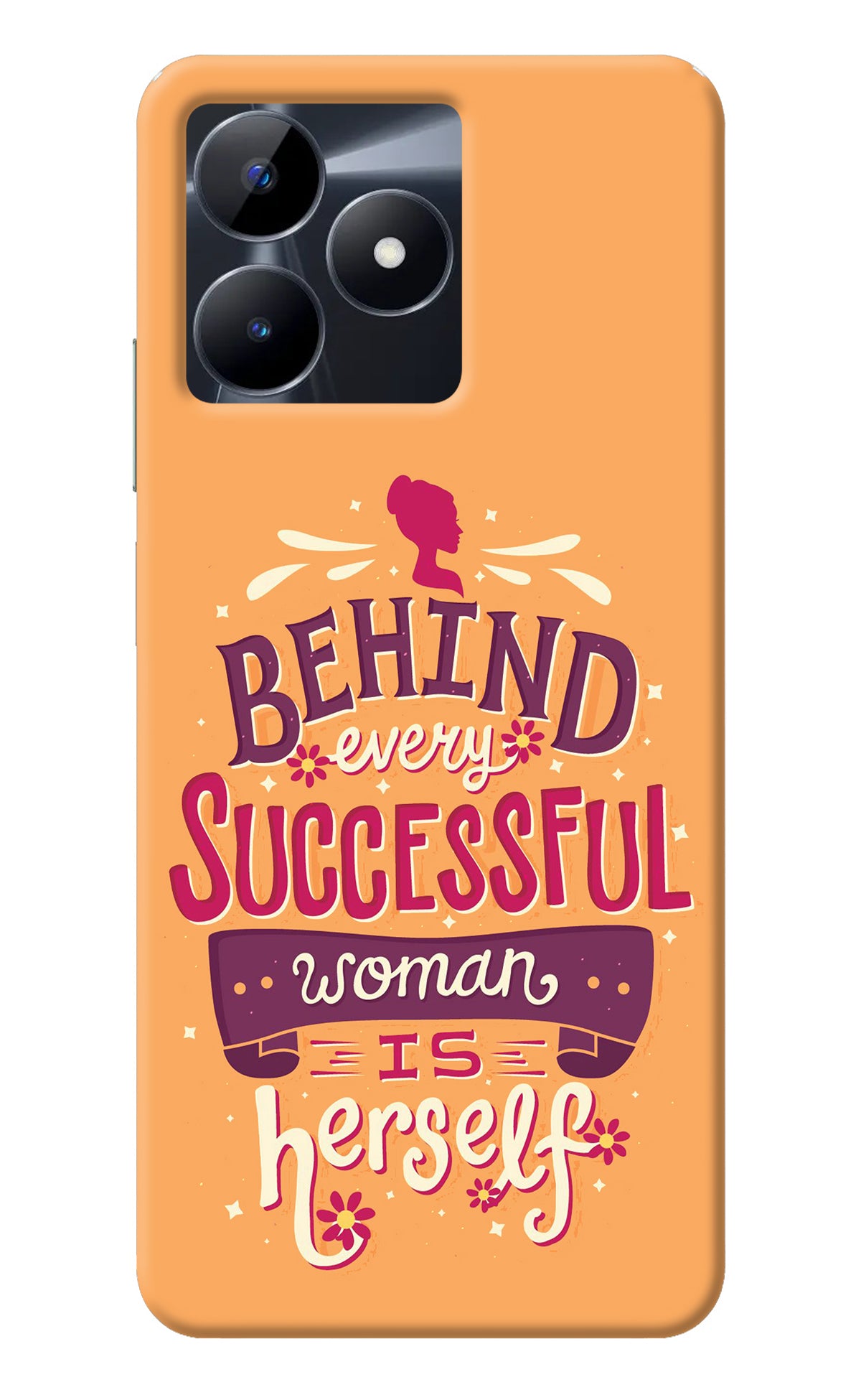 Behind Every Successful Woman There Is Herself Realme C53 Back Cover