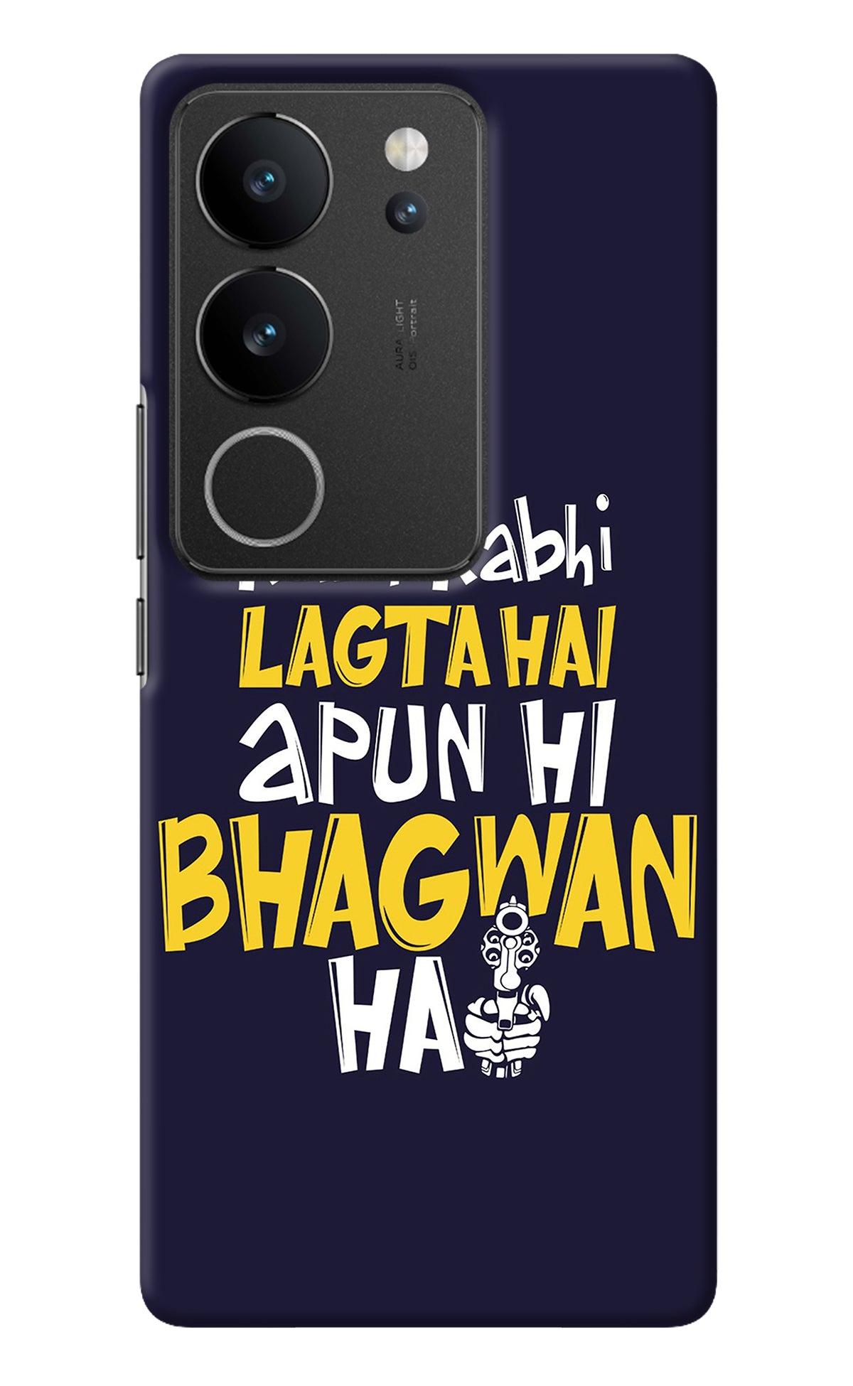 Kabhi Kabhi Lagta Hai Apun Hi Bhagwan Hai Vivo V29/V29 Pro Back Cover