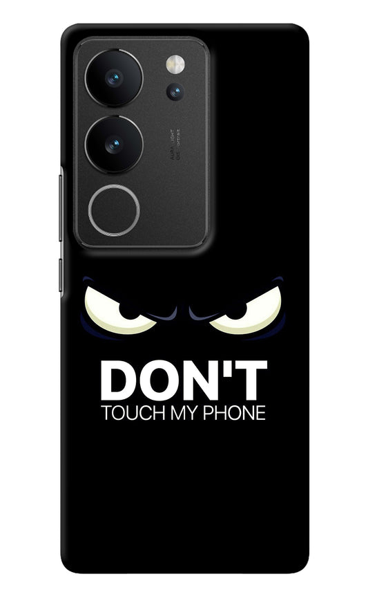 Don'T Touch My Phone Vivo V29/V29 Pro Back Cover