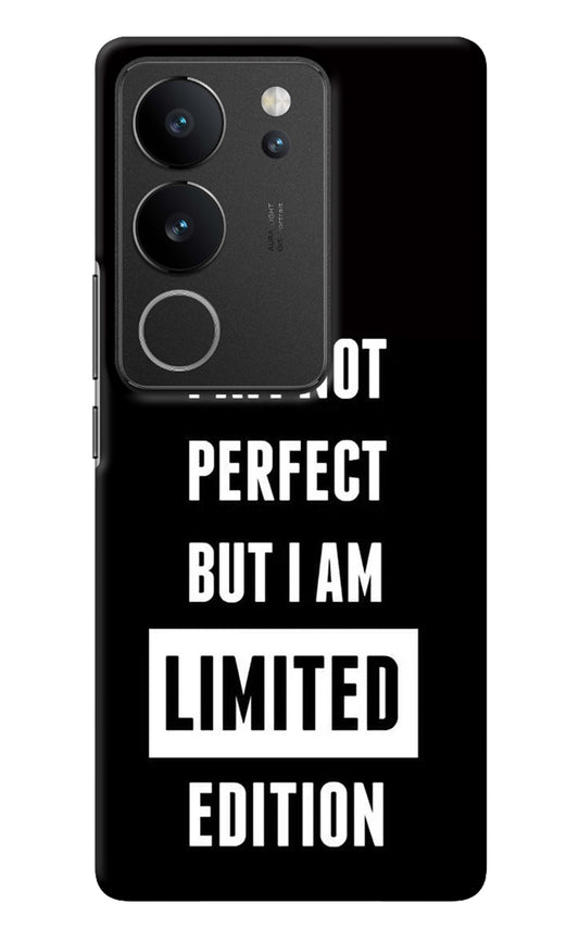 I Am Not Perfect But I Am Limited Edition Vivo V29/V29 Pro Back Cover