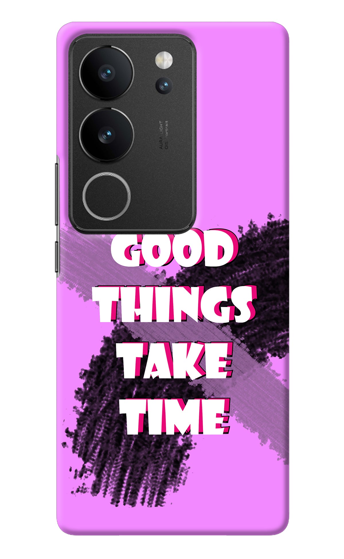 Good Things Take Time Vivo V29/V29 Pro Back Cover