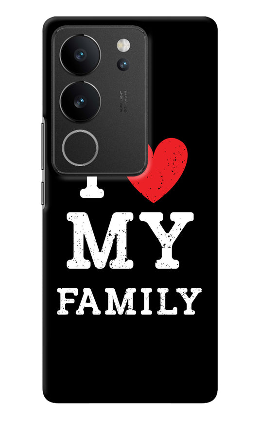 I Love My Family Vivo V29/V29 Pro Back Cover