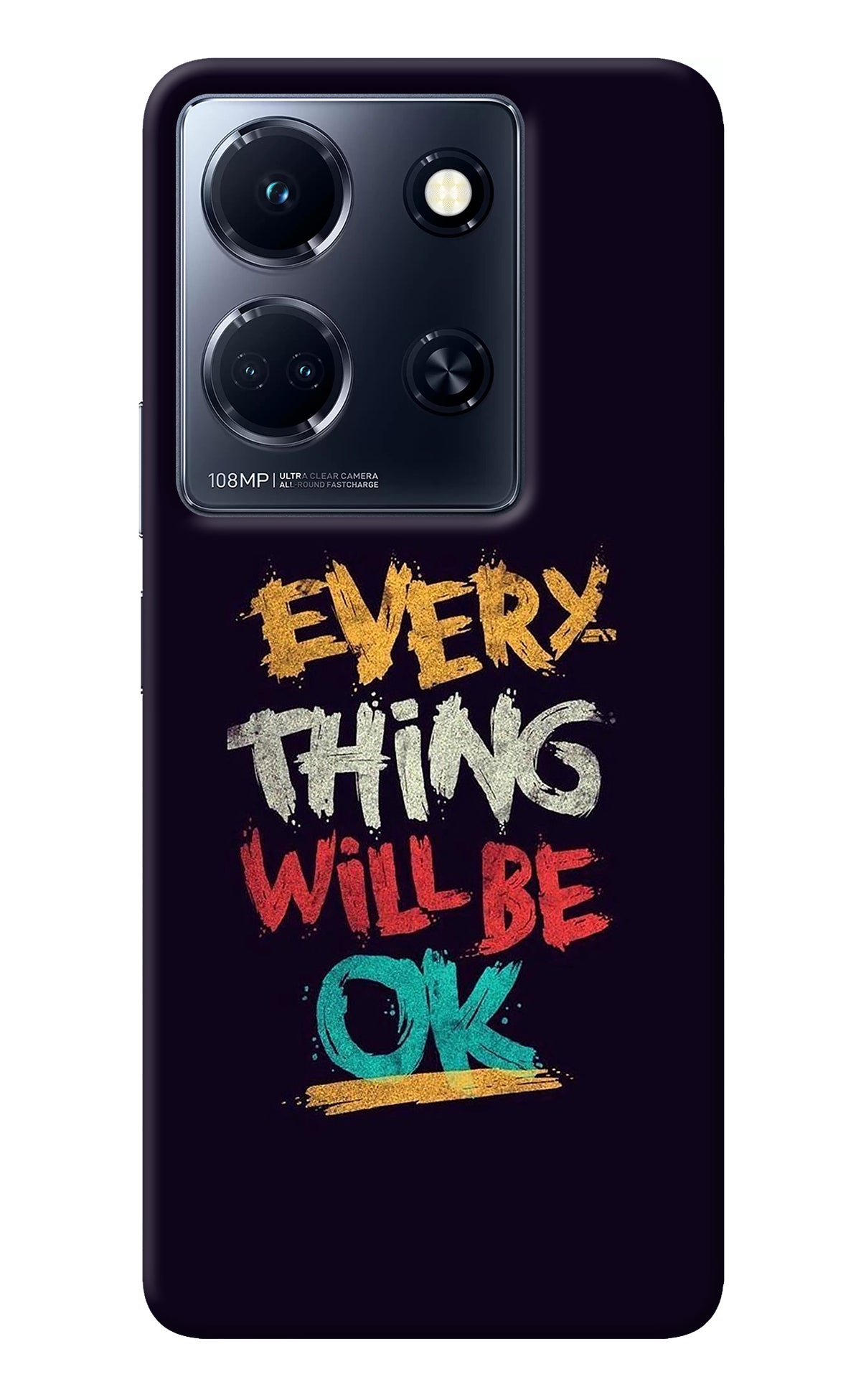 Everything Will Be Ok Infinix Note 30 5g Back Cover