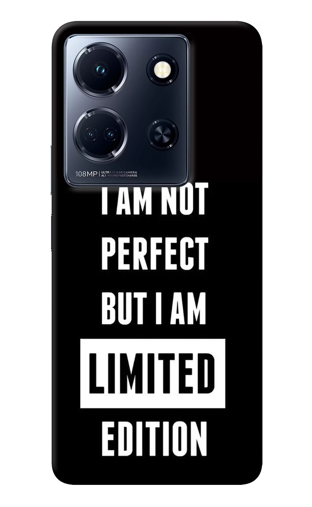 I Am Not Perfect But I Am Limited Edition Infinix Note 30 5g Back Cover