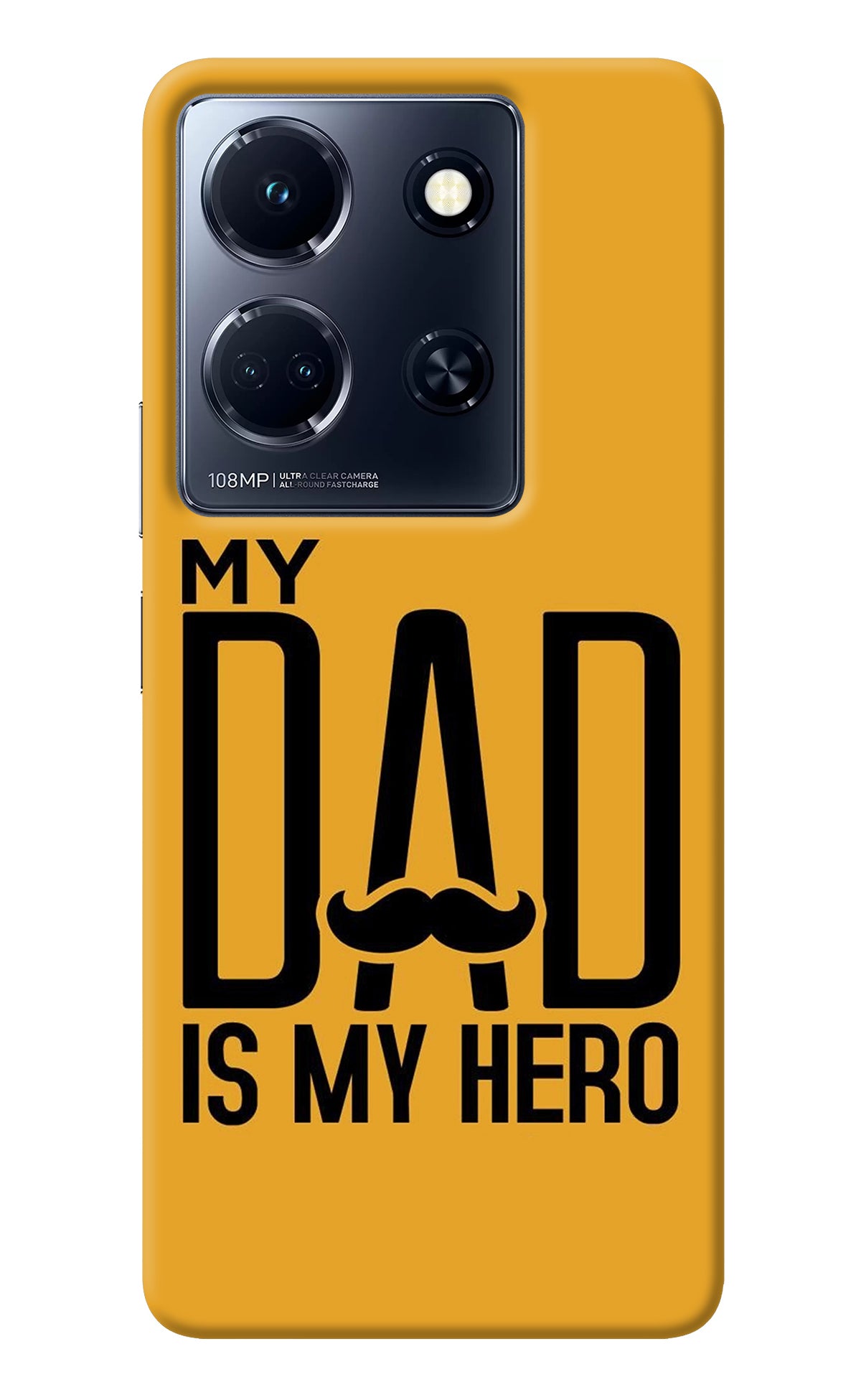 My Dad Is My Hero Infinix Note 30 5g Back Cover