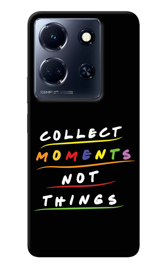 Collect Moments Not Things Infinix Note 30 5g Back Cover