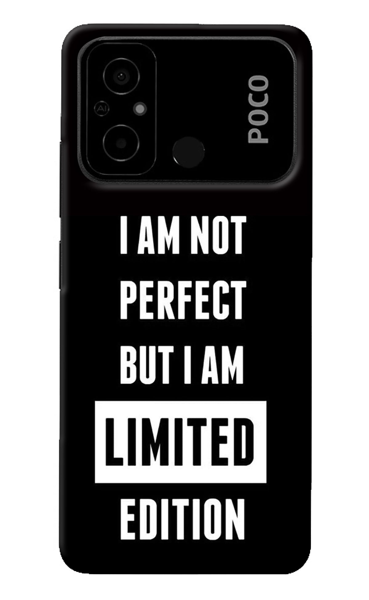 I Am Not Perfect But I Am Limited Edition Poco C55 Back Cover