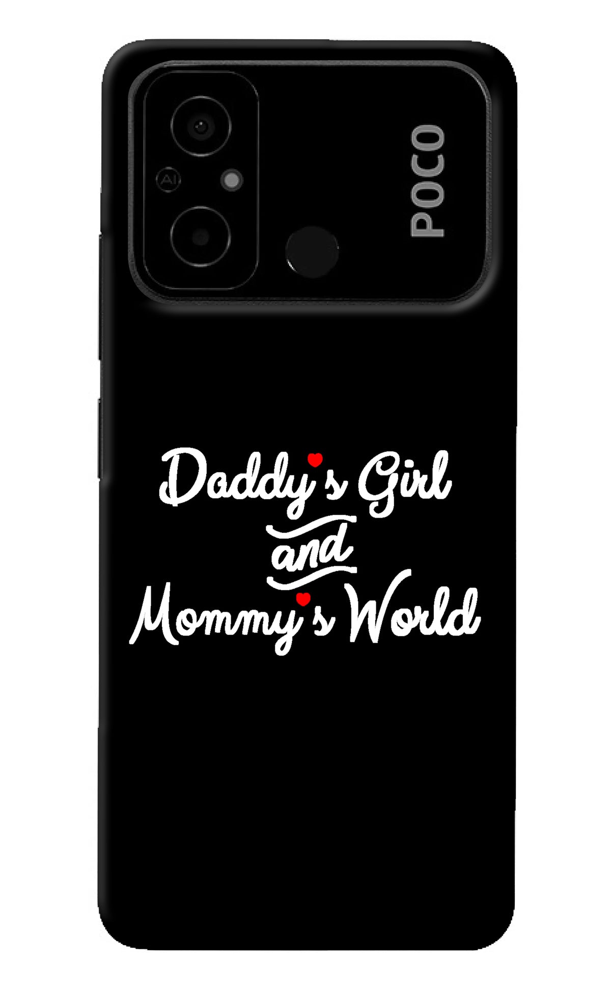 Daddy's Girl and Mommy's World Poco C55 Back Cover