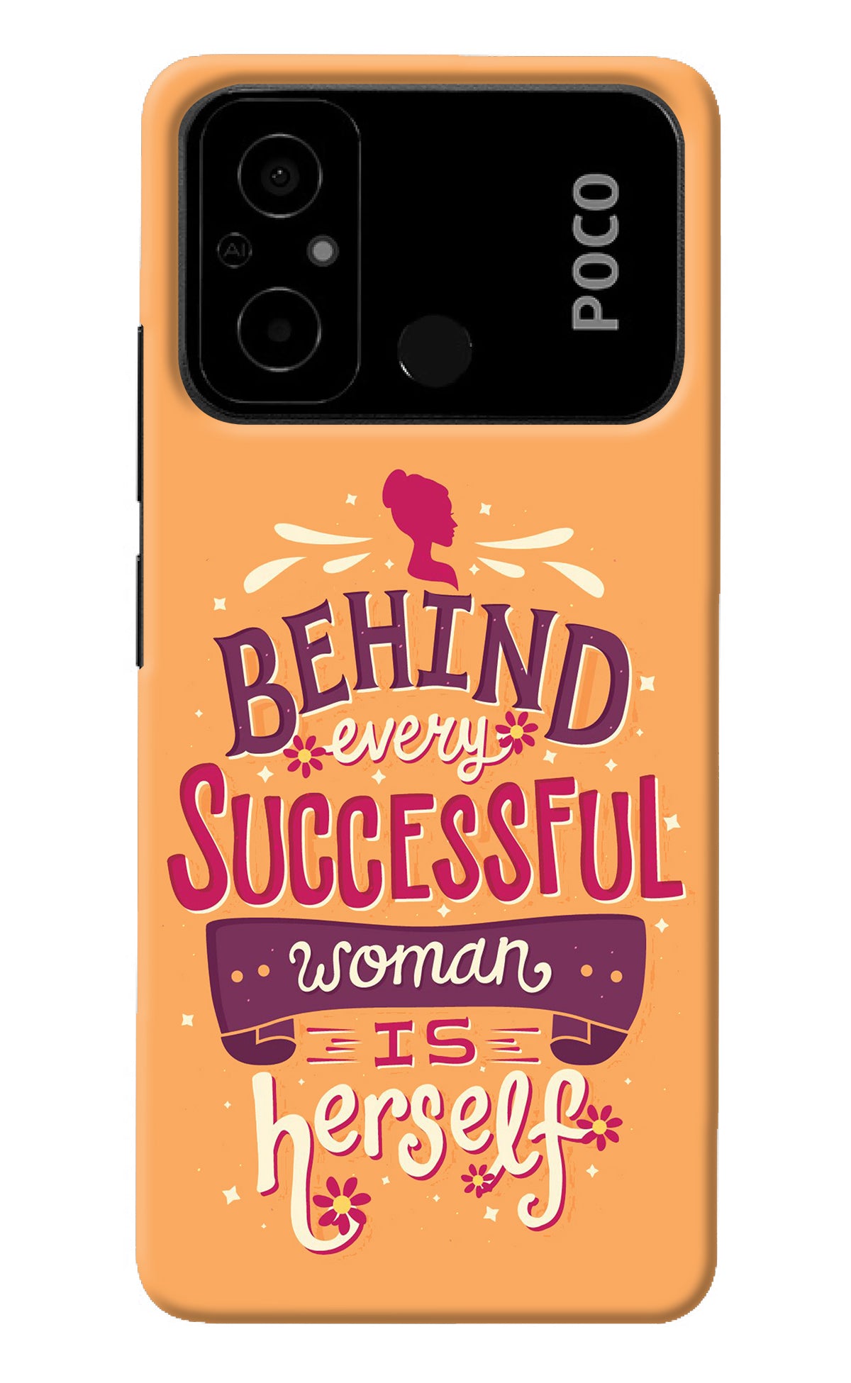 Behind Every Successful Woman There Is Herself Poco C55 Back Cover