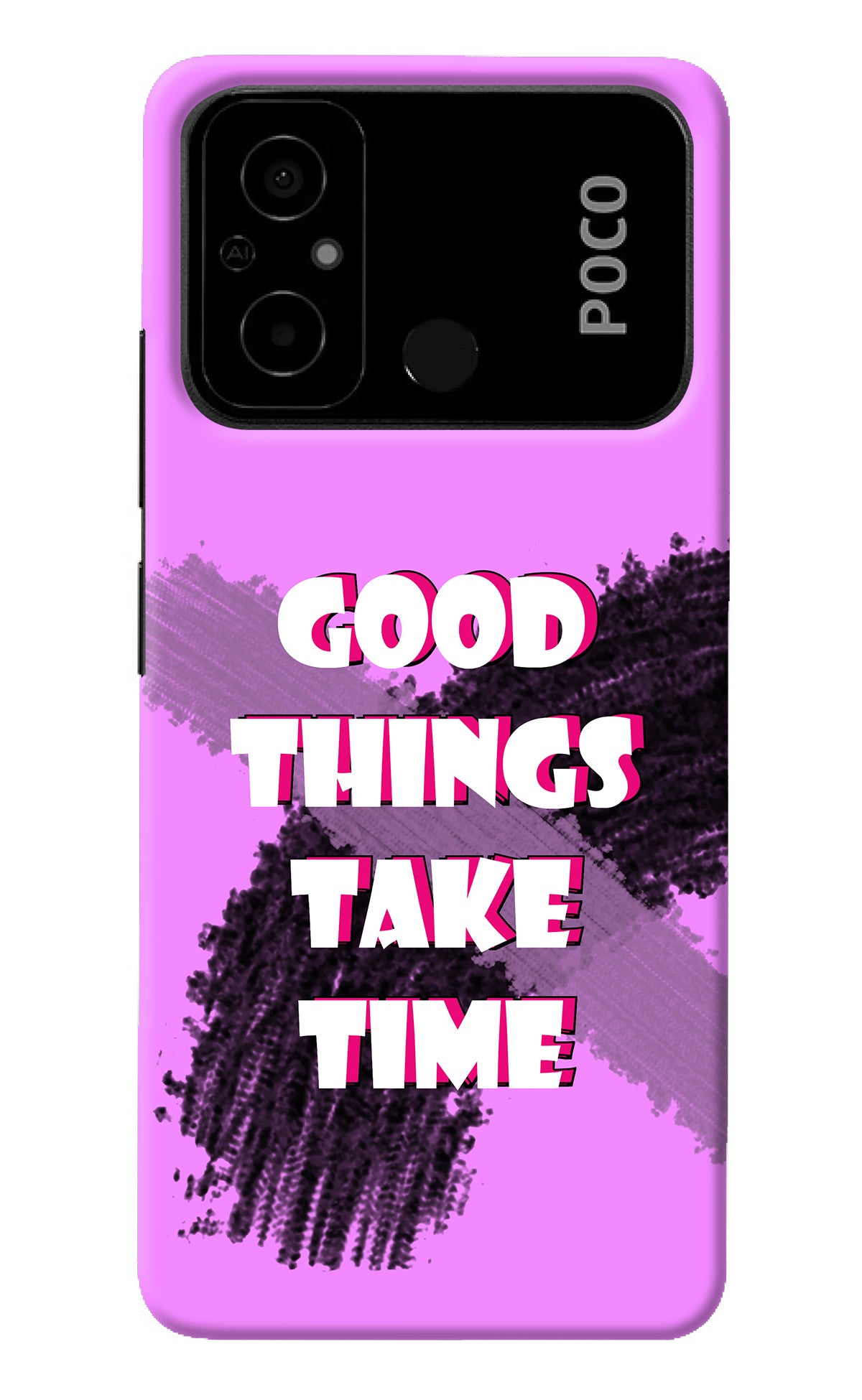 Good Things Take Time Poco C55 Back Cover