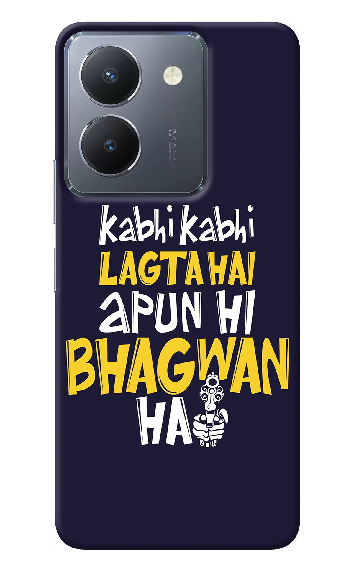 Kabhi Kabhi Lagta Hai Apun Hi Bhagwan Hai Vivo Y36 Back Cover