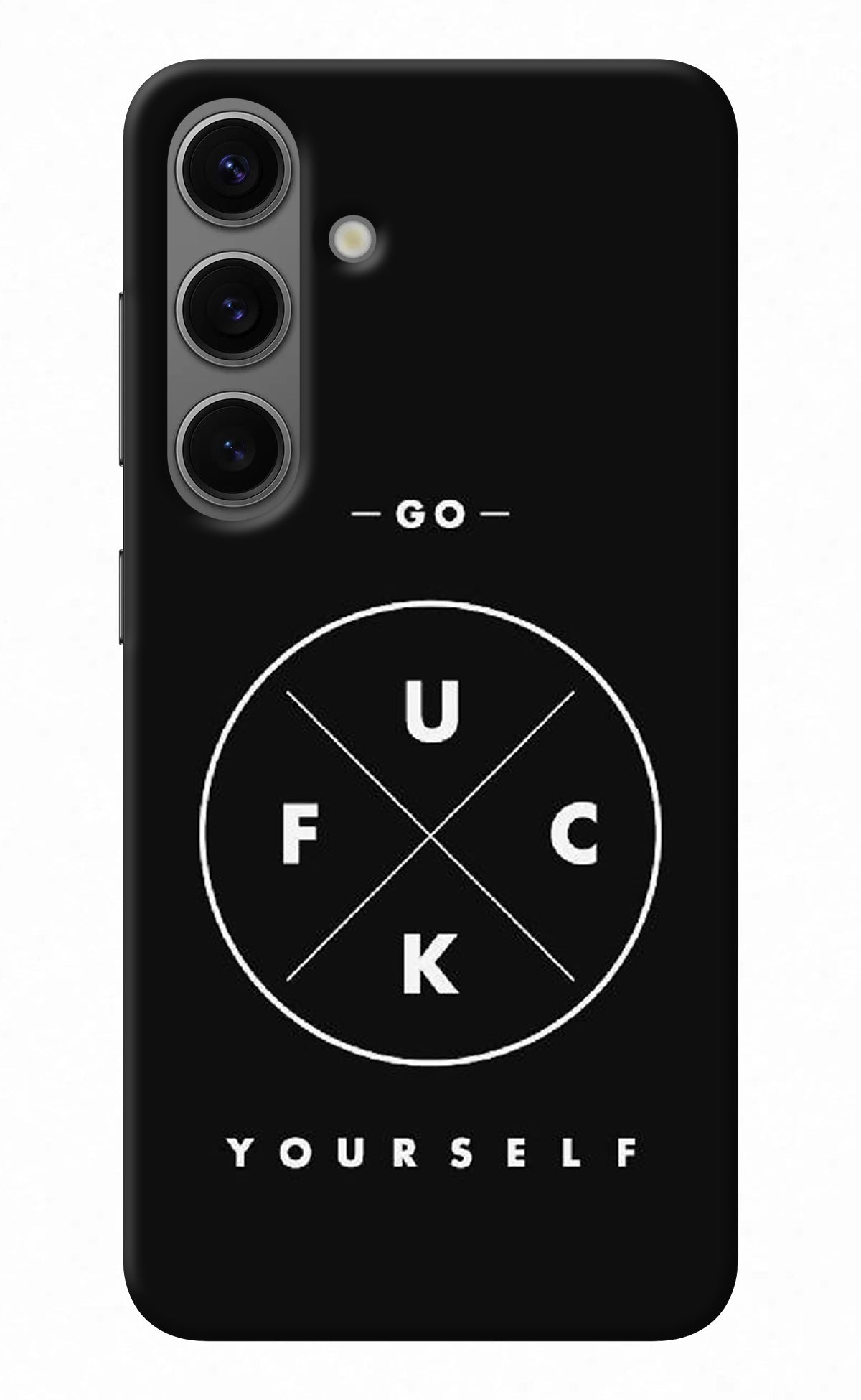 Go Fuck Yourself Samsung S24 Back Cover