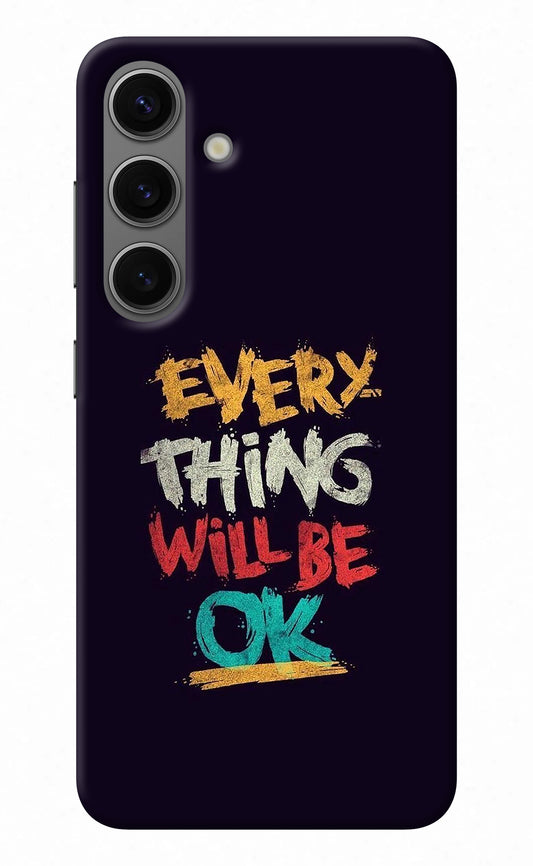 Everything Will Be Ok Samsung S24 Back Cover