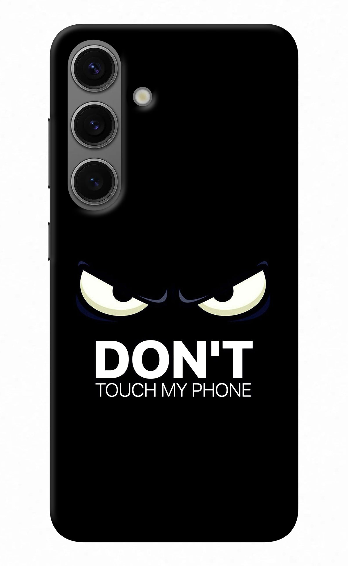 Don'T Touch My Phone Samsung S24 Back Cover