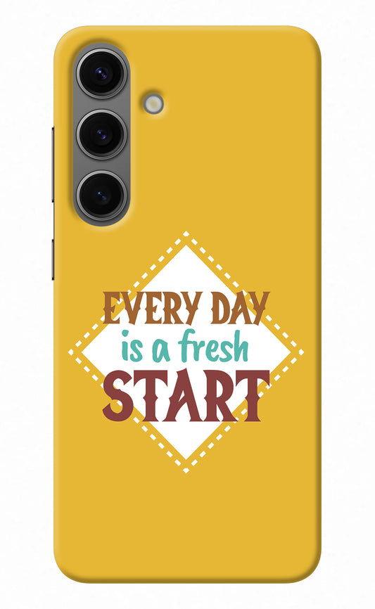 Every day is a Fresh Start Samsung S24 Back Cover