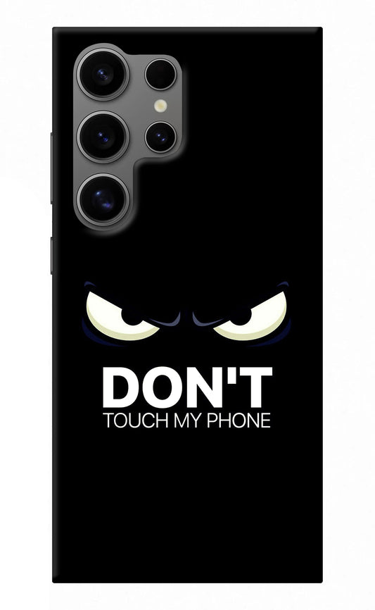 Don'T Touch My Phone Samsung S24 Ultra Back Cover