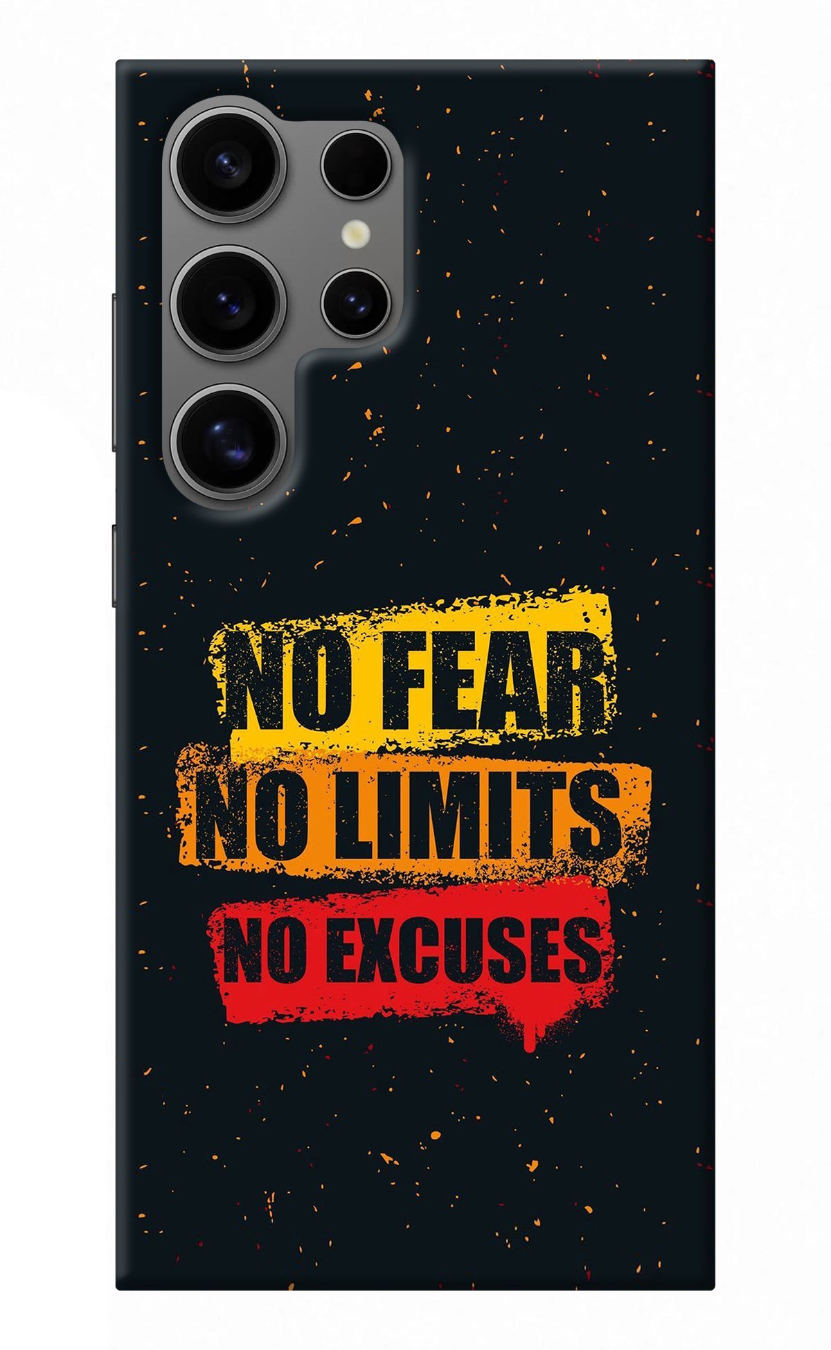 No Fear No Limits No Excuse Samsung S24 Ultra Back Cover