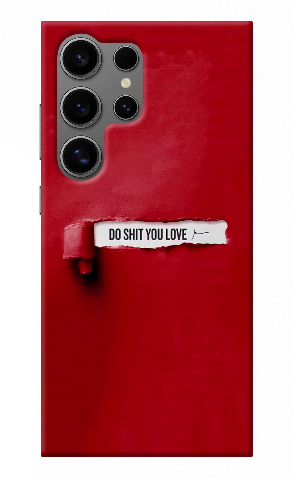 Do Shit You Love Samsung S24 Ultra Back Cover