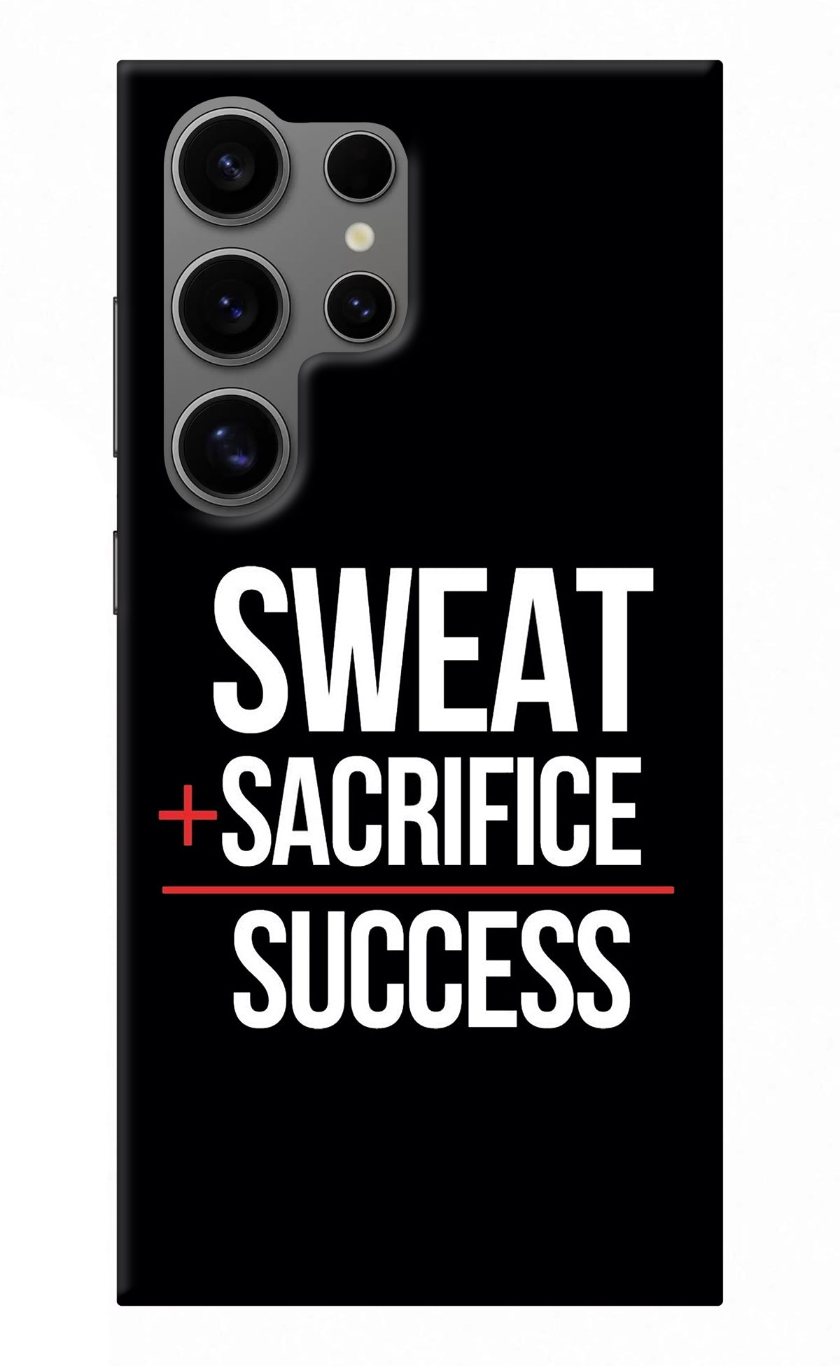 Sweat Sacrifice Success Samsung S24 Ultra Back Cover