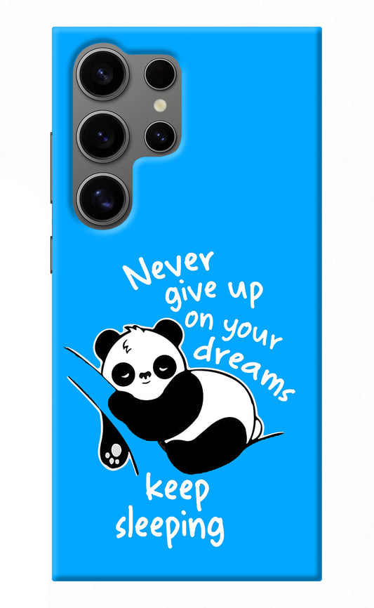 Keep Sleeping Samsung S24 Ultra Back Cover