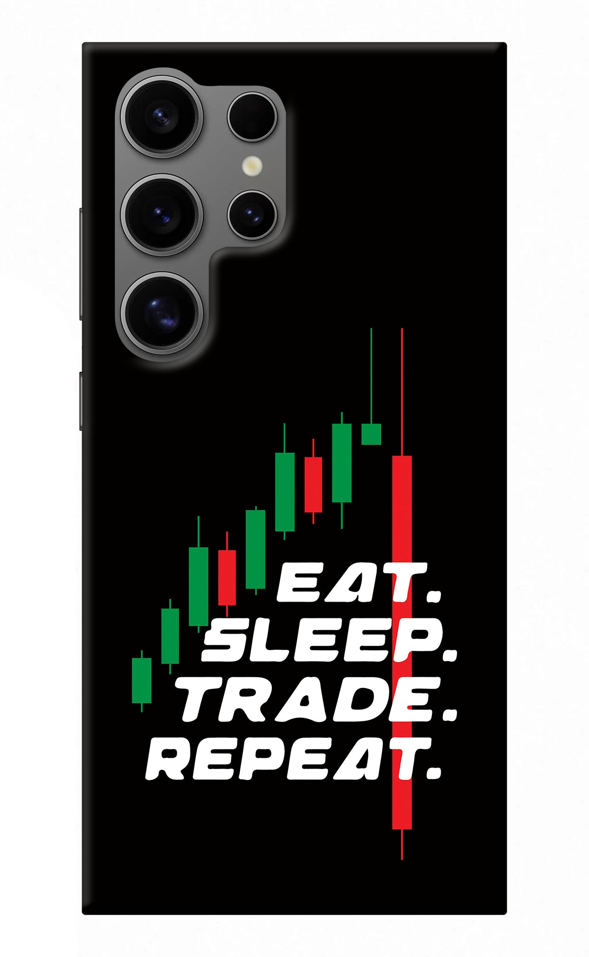 Eat Sleep Trade Repeat Samsung S24 Ultra Back Cover