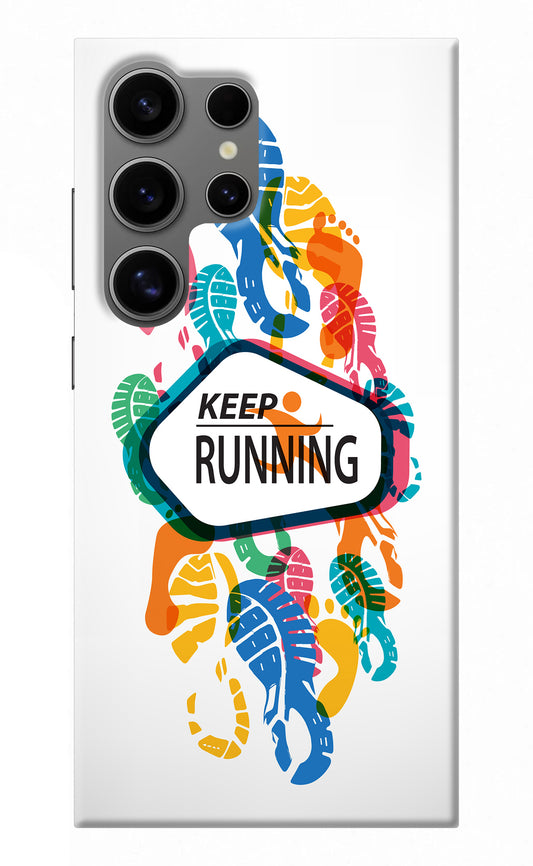 Keep Running Samsung S24 Ultra Back Cover