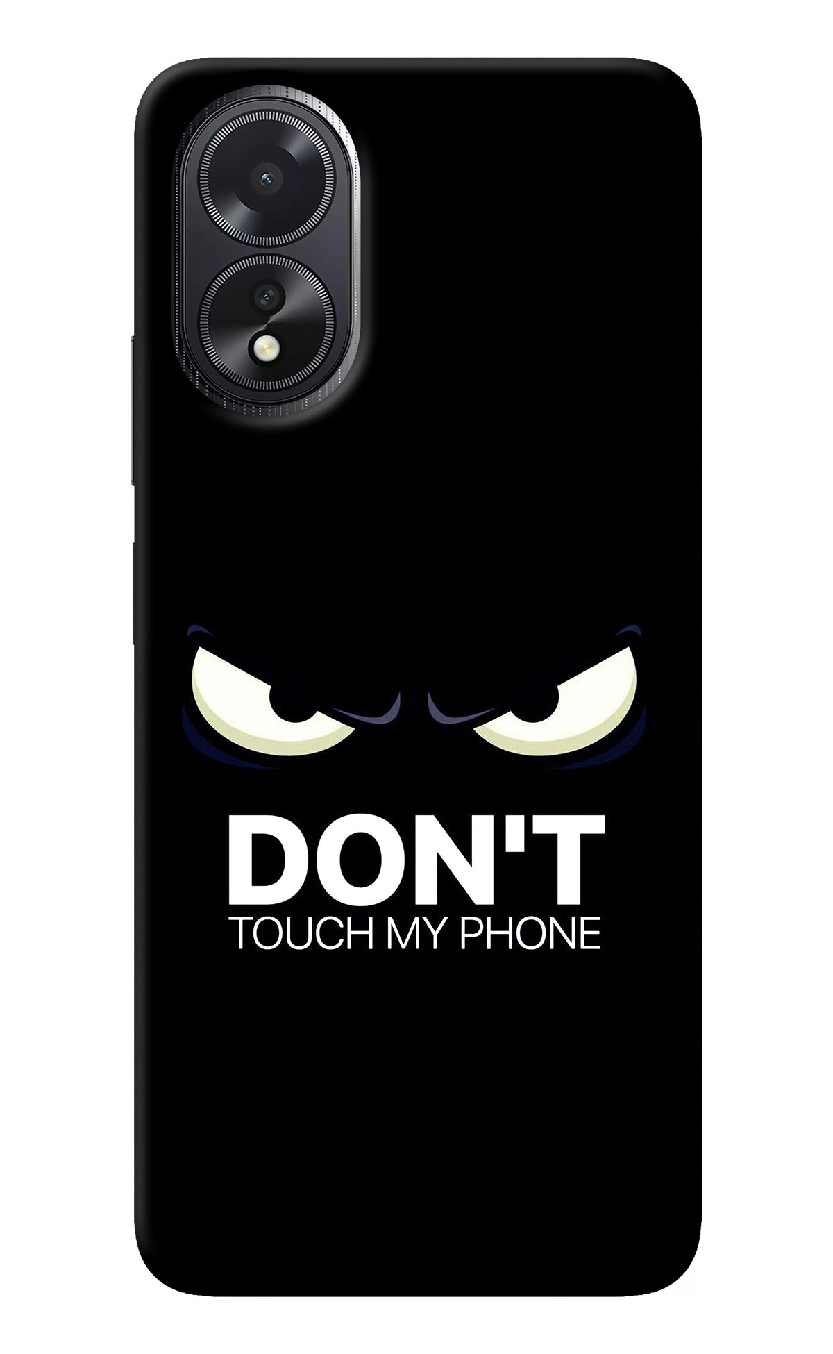 Don'T Touch My Phone Oppo A18/Oppo A38 Back Cover