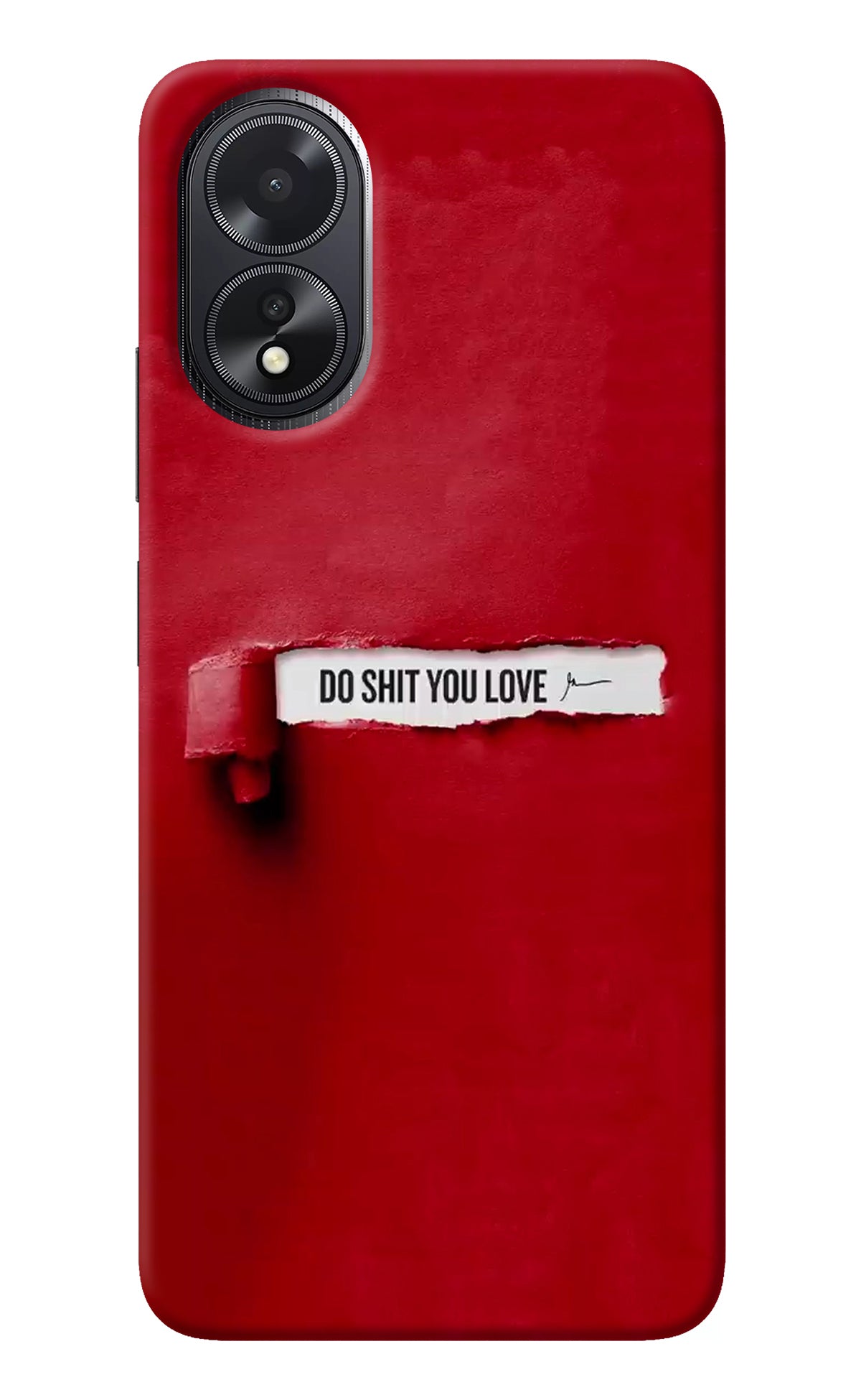 Do Shit You Love Oppo A18/Oppo A38 Back Cover