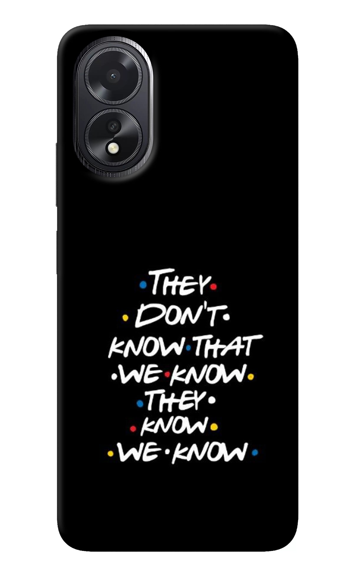 FRIENDS Dialogue Oppo A18/Oppo A38 Back Cover