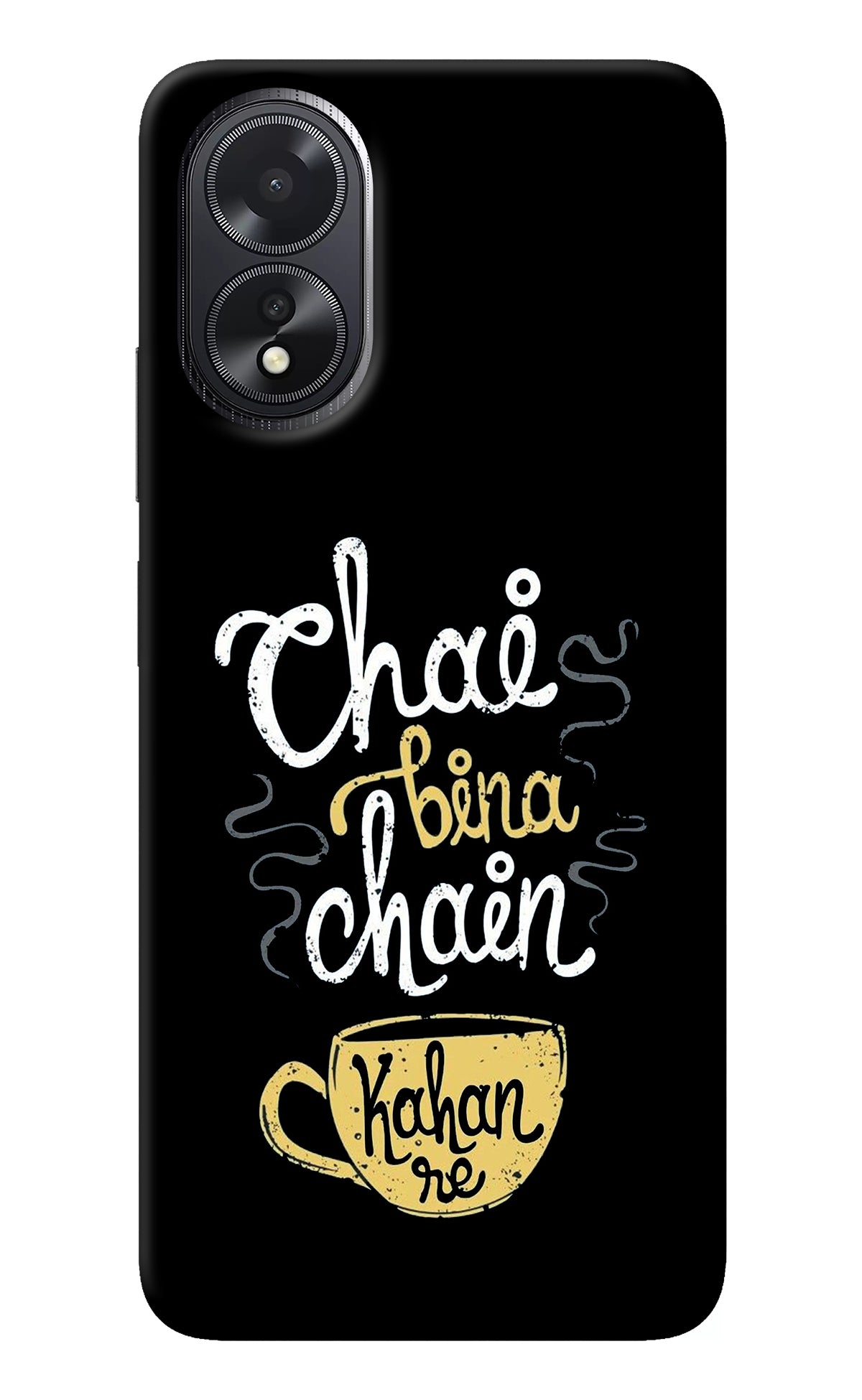 Chai Bina Chain Kaha Re Oppo A18/Oppo A38 Back Cover