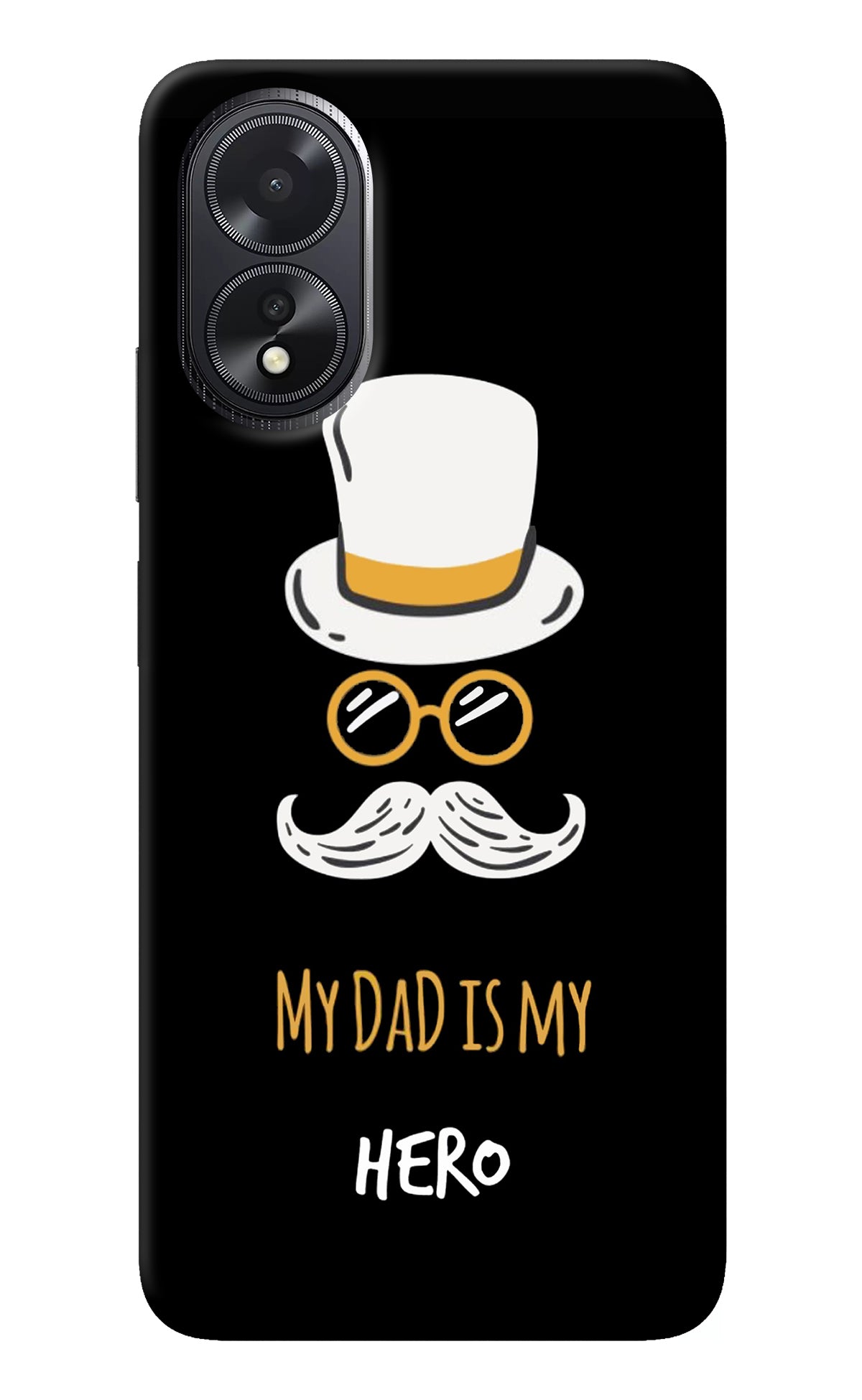 My Dad Is My Hero Oppo A18/Oppo A38 Back Cover